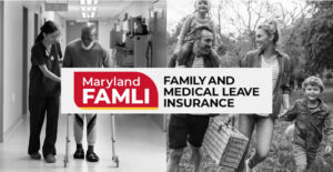 Maryland Famli program covers a variety of paid time off.